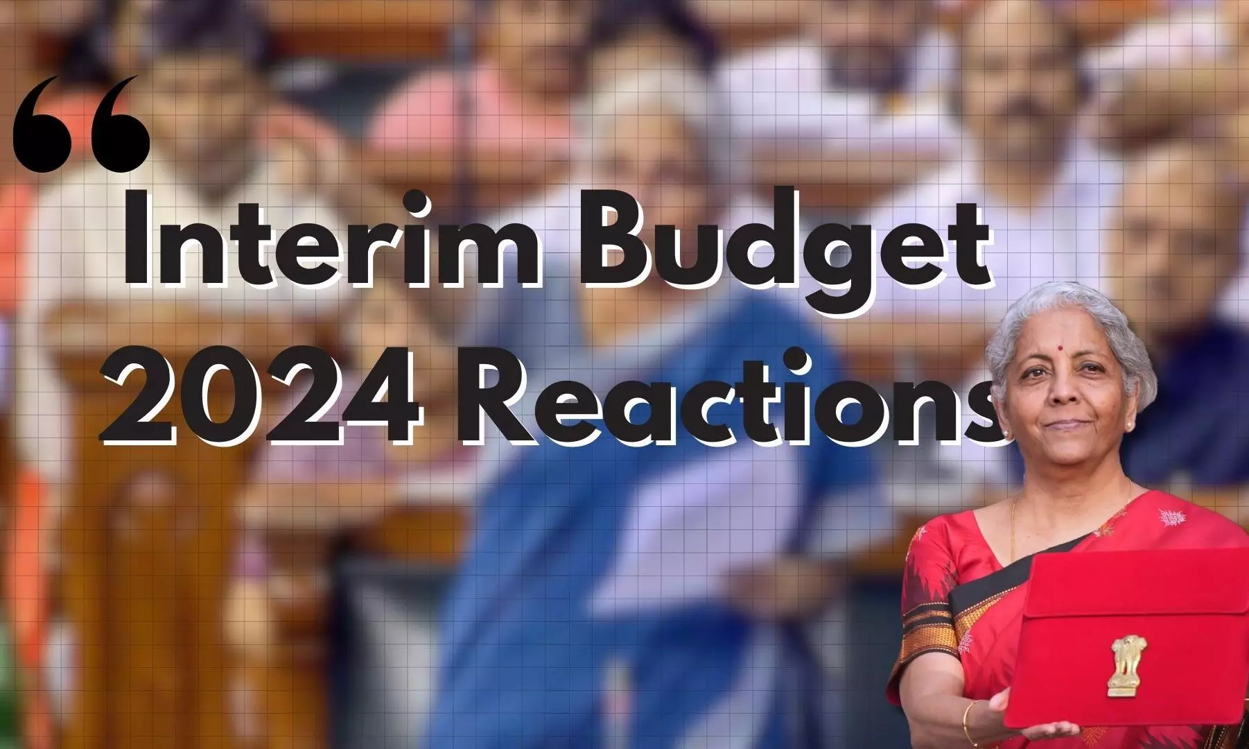 Interim Budget | Reactions from Industry Experts