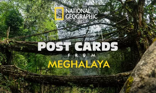 Postcards from Meghalaya premieres on National Geographic Postcards from Meghalaya premieres on National Geographic