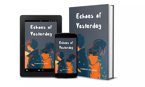 Vaibhav Palhade’s Latest Novel Echoes of Yesterday Explores Themes of Memory and Identity Vaibhav Palhade’s Latest Novel Echoes of Yesterday Explores Themes of Memory and Identity