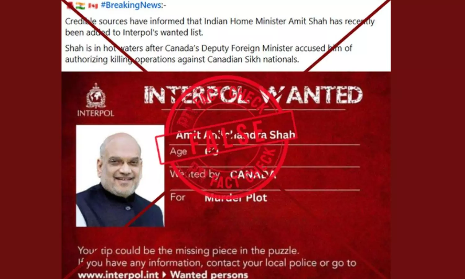 Pakistan-based social media posts falsely claimed Home Minister Amit Shahs name put on Interpols ‘wanted list’ Pakistan-based social media posts falsely claimed Home Minister Amit Shahs name put on Interpols ‘wanted list’