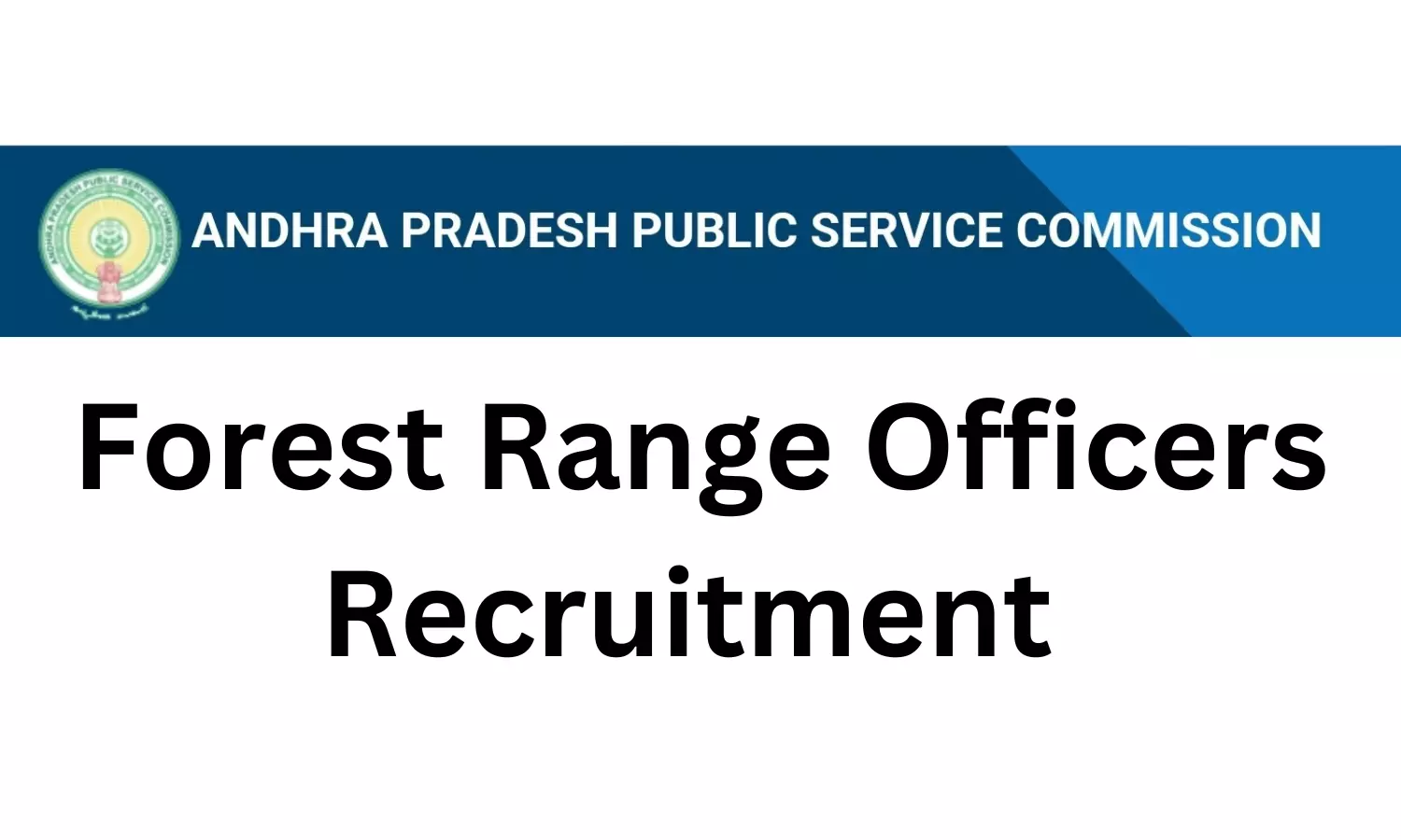 APPSC announces exam dates for forest range officers and junior assistants