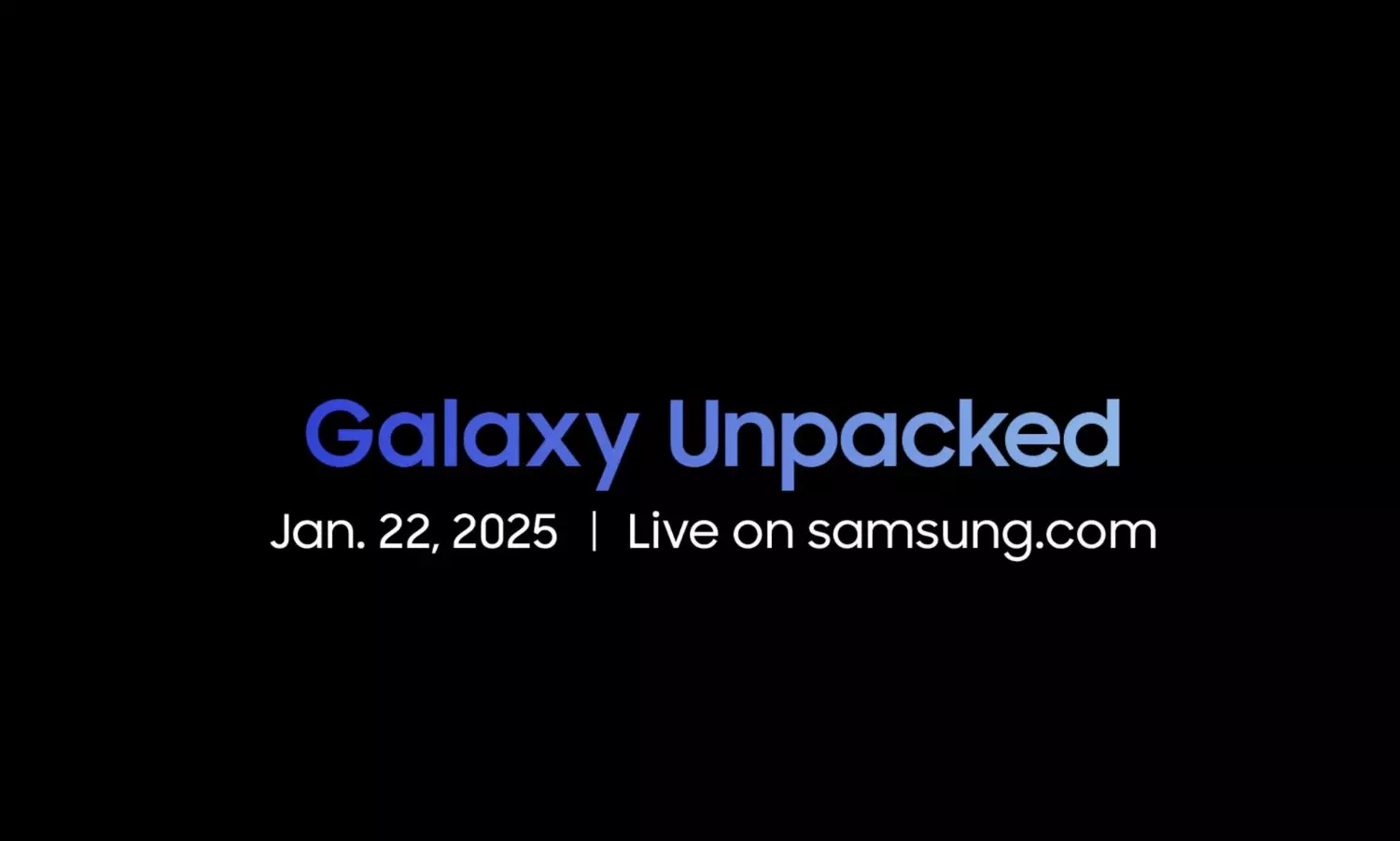 Samsung To Unveil Galaxy S25 Series at Unpacked Event on January 22 Samsung To Unveil Galaxy S25 Series at Unpacked Event on January 22