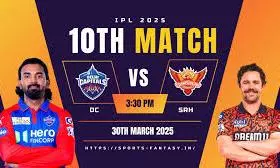 IPL 2025: DC Vs SRH Live Score IPL 2025: DC Vs SRH Live Score