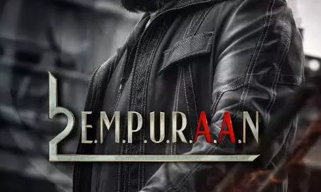 Re-edited version of “Empuraan” has 24 cuts.