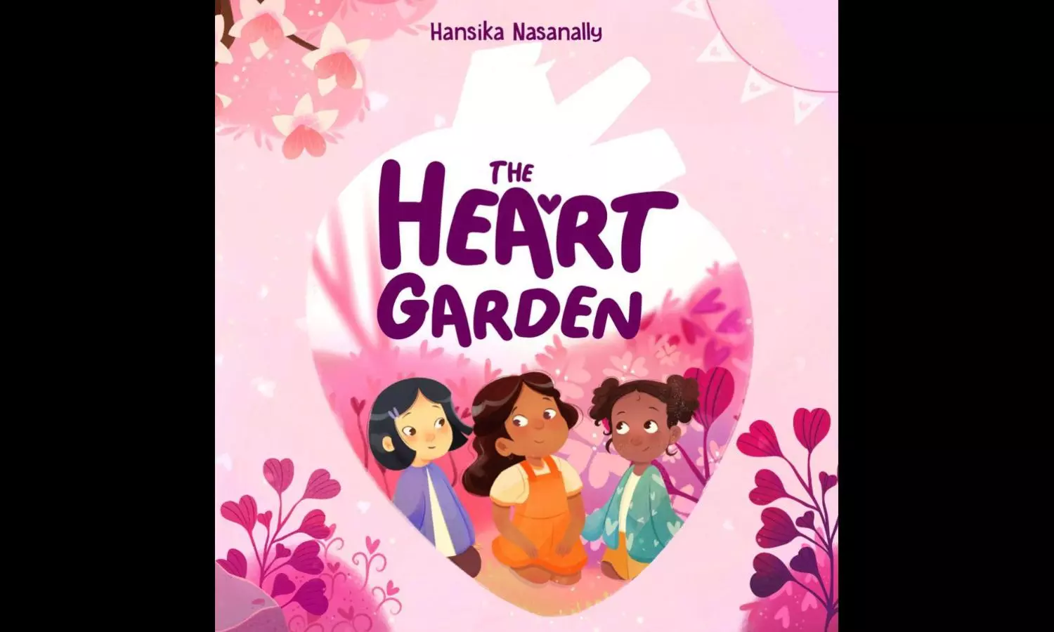 The Heart Garden: A Vibrant Childrens Book That Celebrates Self-Expression And Heart Health