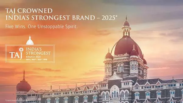 Taj is India’s strongest brand 2025, marking four consecutive years