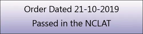 Order dated 21.10.2019 passed in the matter of DCHL