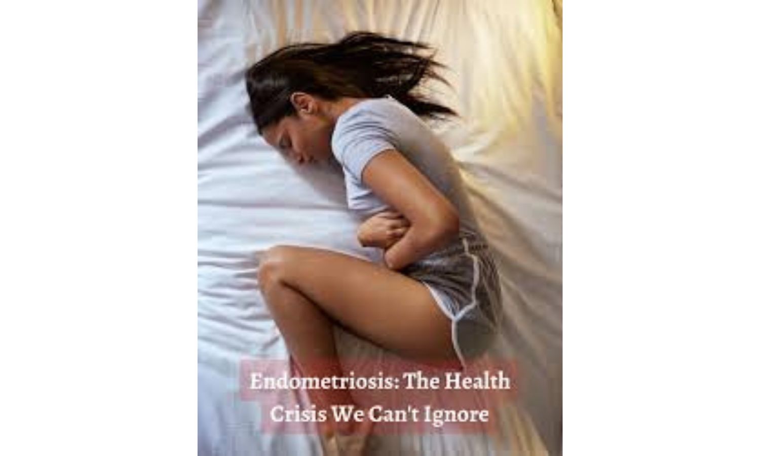 Endometriosis Crisis in India: Diagnosis and Treatment