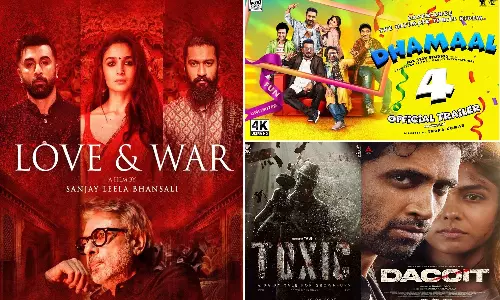March 2026 BO Showdown: Rs 700 Cr on the Line as Love And War, Dhamaal 4, Toxic, Dacoit Clash