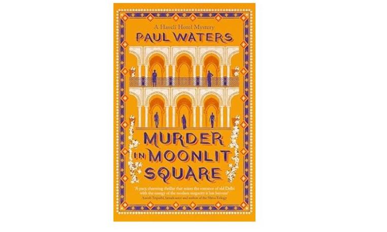 Cozy Murder Mystery Unfurls in Old Delhi's Moonlit Square