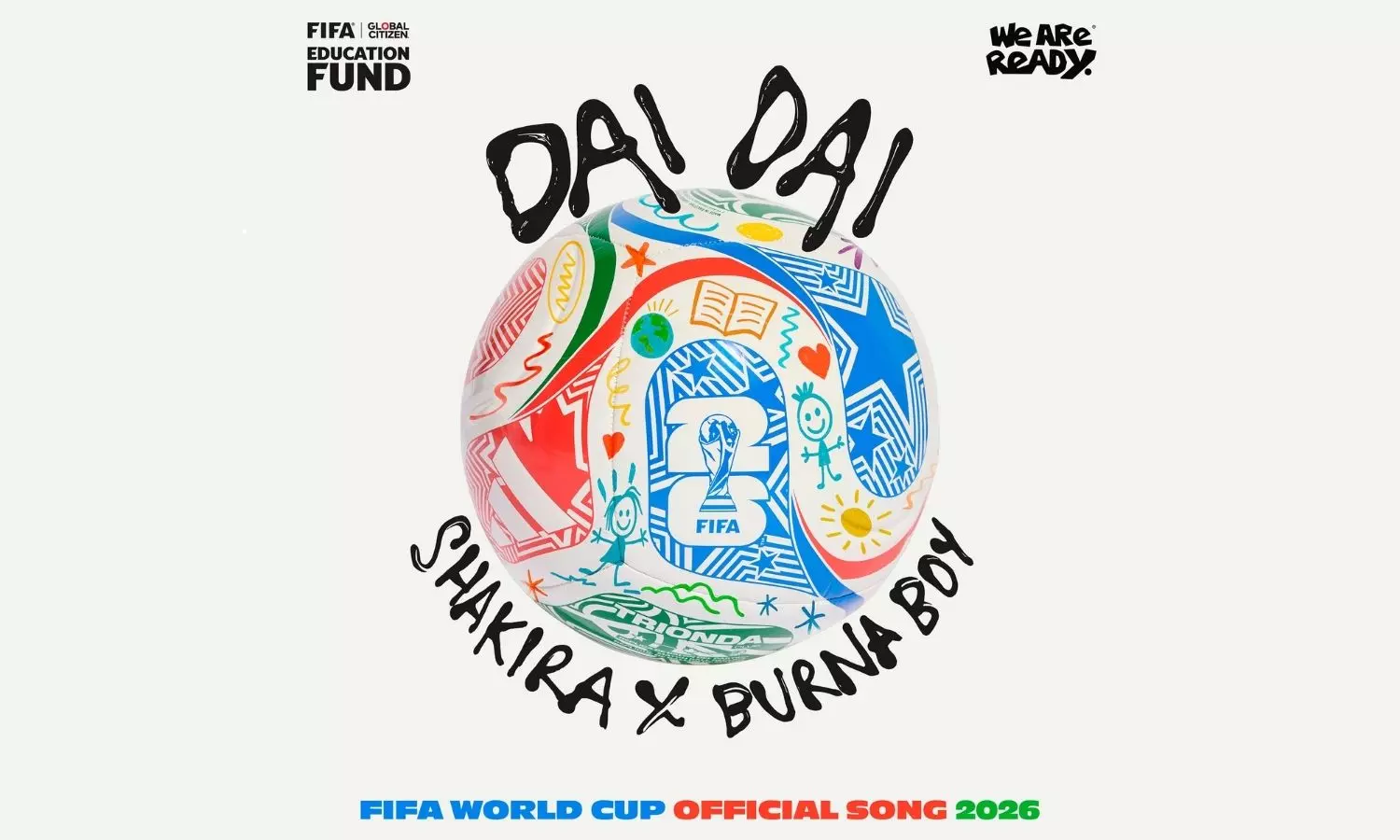 Shakira and Burna Boy Release Official FIFA World Cup 2026 Anthem, Dai Dai Shakira and Burna Boy Release Official FIFA World Cup 2026 Anthem, Dai Dai