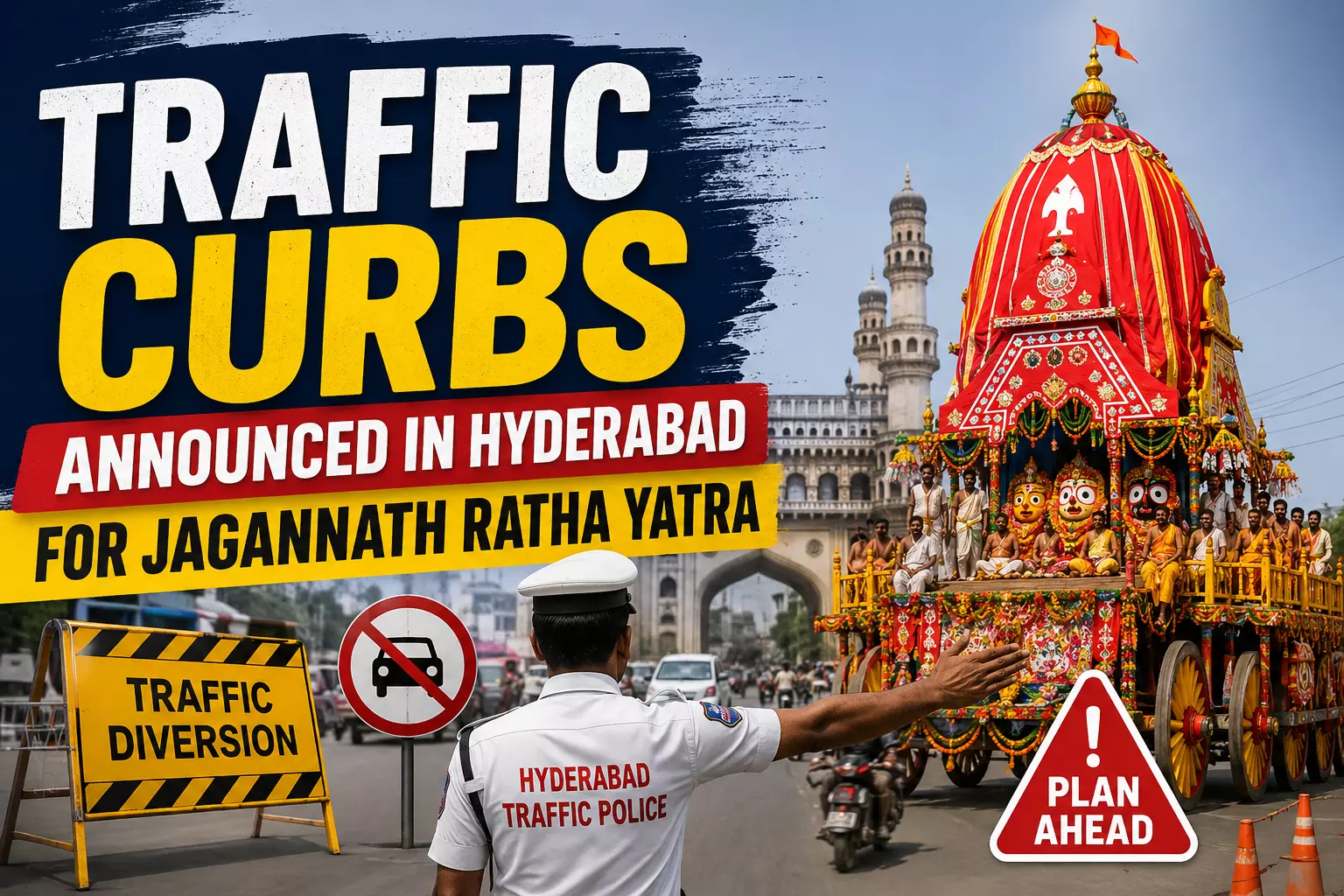 Traffic Curbs Announced in Hyderabad for Jagannath Ratha Yatra Traffic Curbs Announced in Hyderabad for Jagannath Ratha Yatra