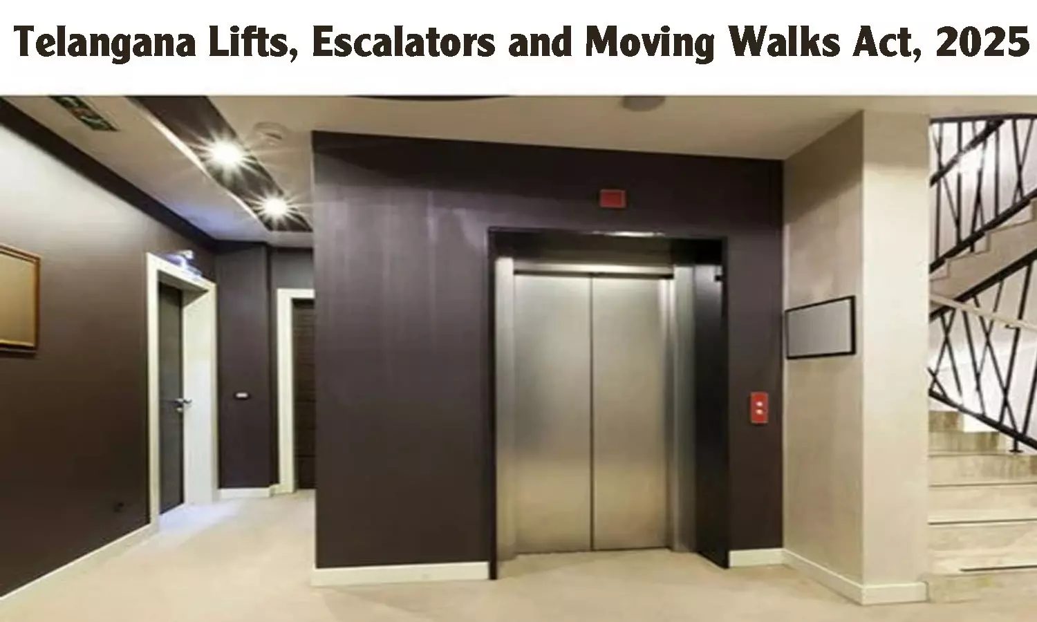 Telangana Govt to Table Lifts and Escalators Bill In Cabinet Telangana Govt to Table Lifts and Escalators Bill In Cabinet
