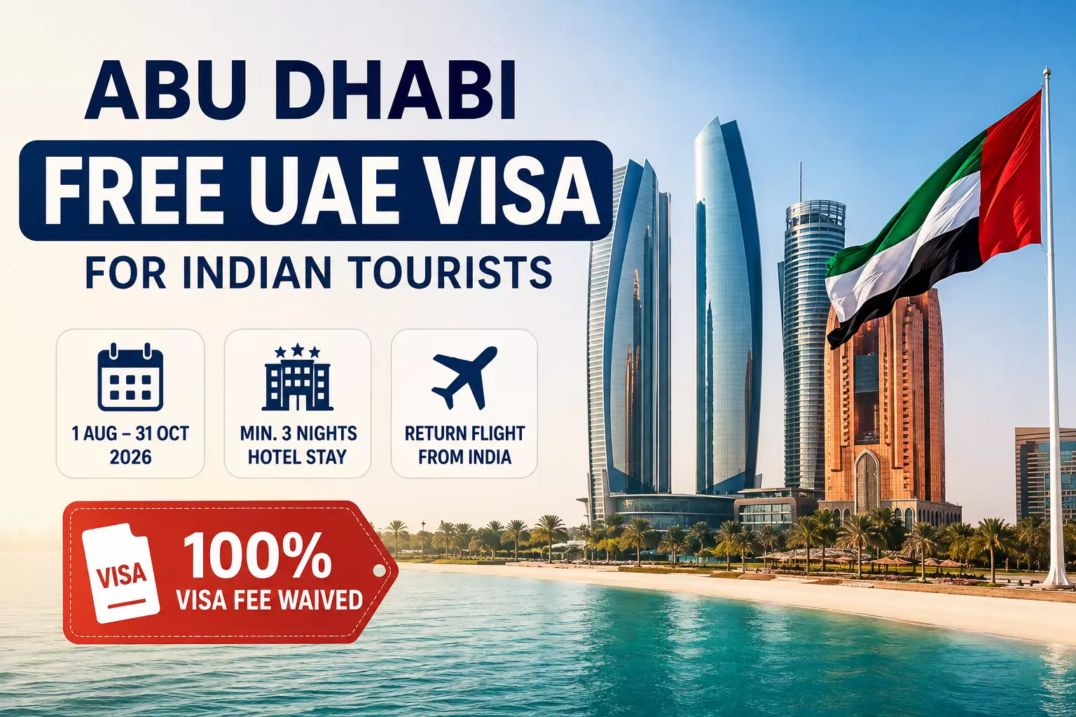 Abu Dhabi Launches Free UAE Visa Offer for Indian Tourists Abu Dhabi Launches Free UAE Visa Offer for Indian Tourists