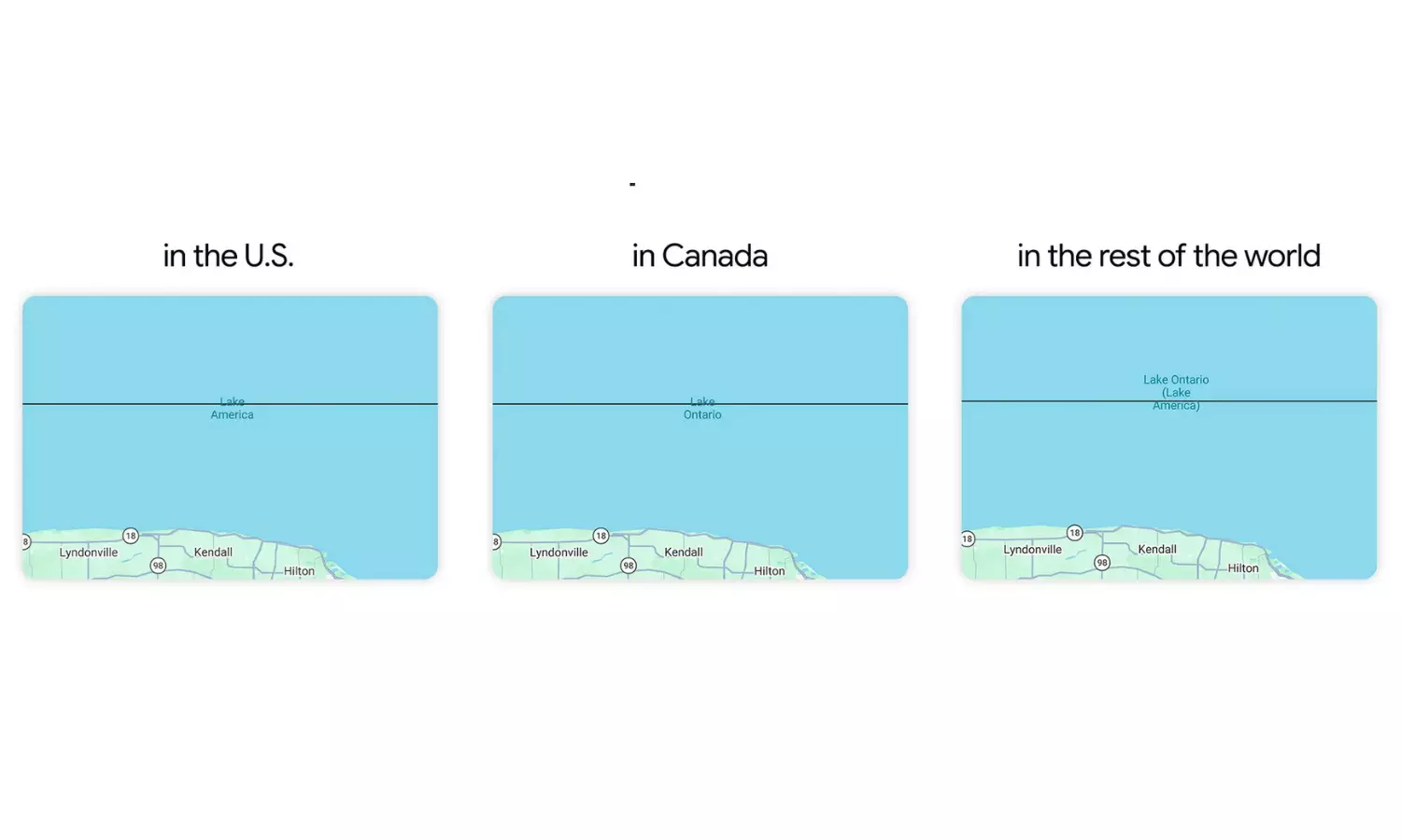 Google Maps Renames Lake Ontario Lake America in US But Not Canada Google Maps Renames Lake Ontario Lake America in US But Not Canada