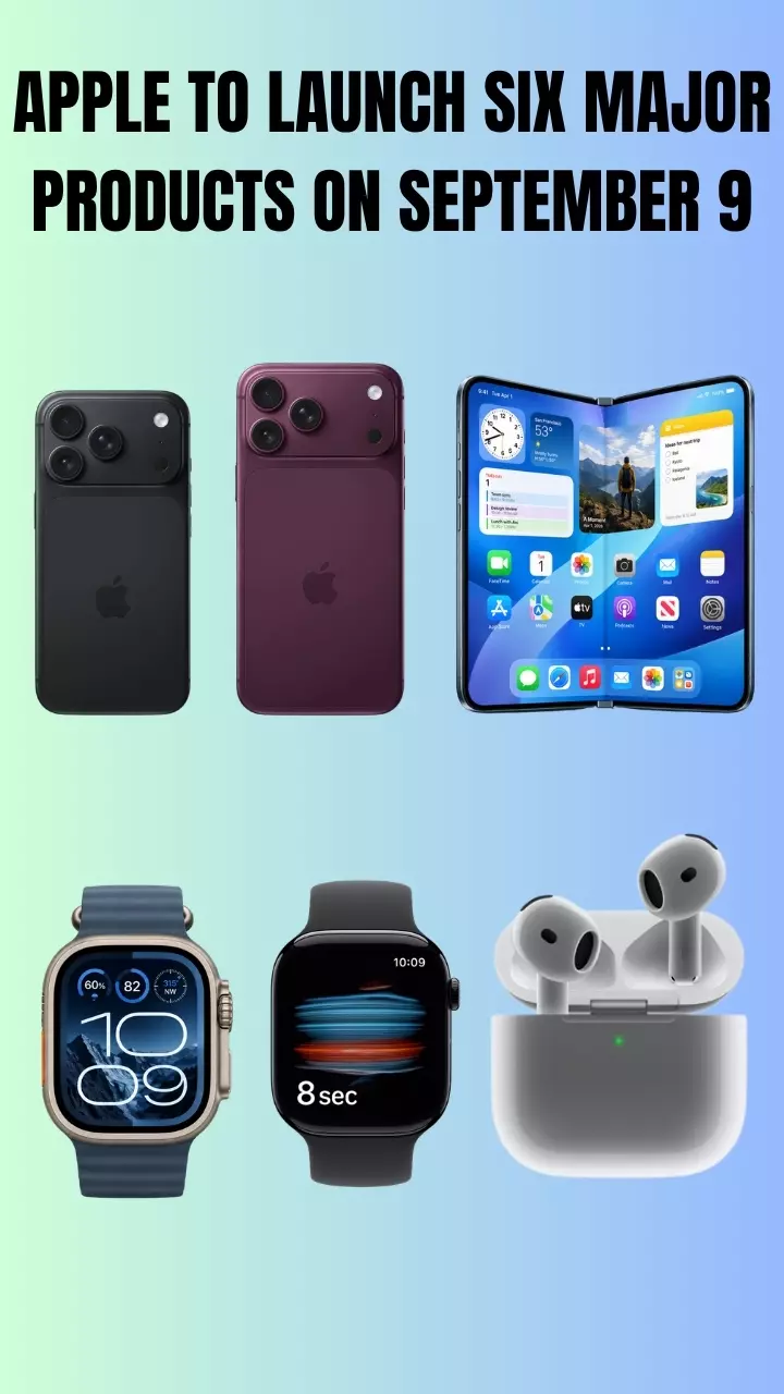 Apple To Launch Six Major Products on September 9 Apple To Launch Six Major Products on September 9