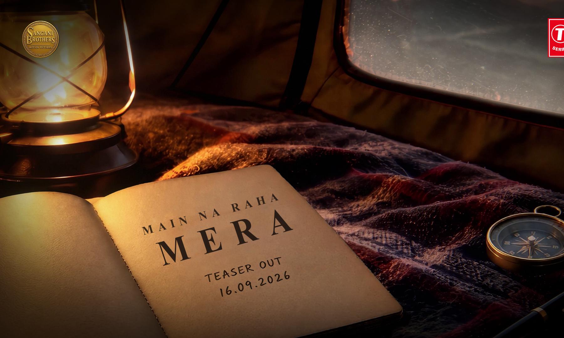 Main Na Raha Mera First Look Explores Ego Versus Love