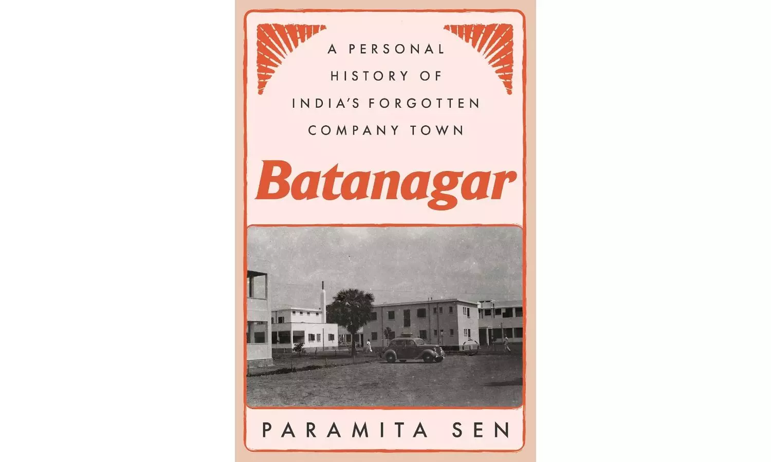 Book Review | Batanagar’s Journey From Sole To Soul Book Review | Batanagar’s Journey From Sole To Soul
