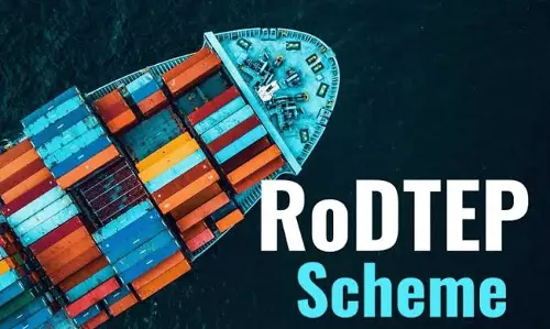 Govt Extends RoDTEP Scheme