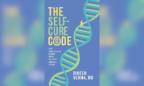 Book Excerpt: The Self-Cure Code, by Dinesh Verma MD